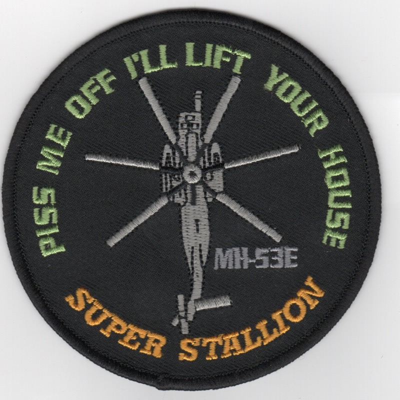 MH-53E 'PISS ME OFF' Patch
