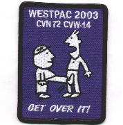 CVN-72/CVW-14 2002/2003 Get-Over-It Cruise Patch